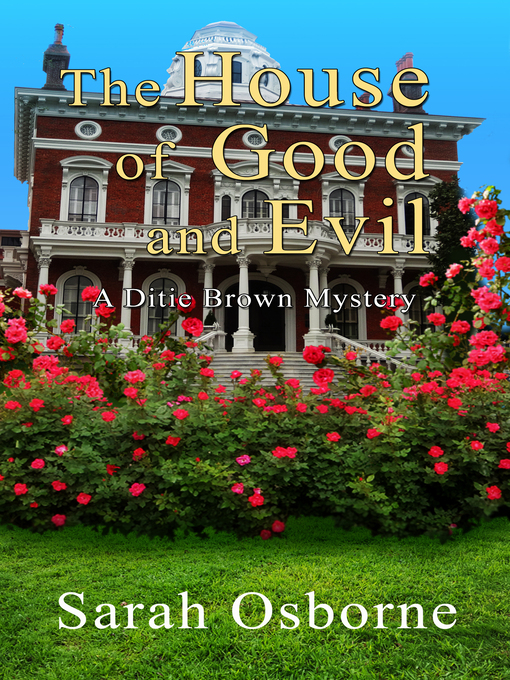 Title details for The House of Good and Evil by Sarah Osborne - Available